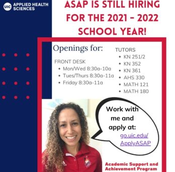 ASAP is still hiring for the 2021-2022 school year. Openings for Tutors and Front Desk morning positions. visit Go.uic.edu/ApplyASAP to apply
                  