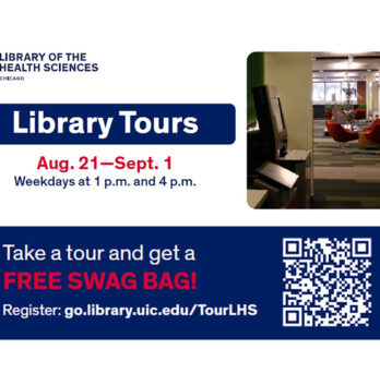 Library tours of the library of the health sciences, August 21-September 1st, weekdays at 1pm and 4pm. Swag bags available.
                  