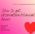 Trying to figure out how to get observation or clinical hours? We've got you. Join our February GBM on Feb 26th at 5 PM in ASAP. Come with questions, leave with answers. Free catering will be included so don't miss it!