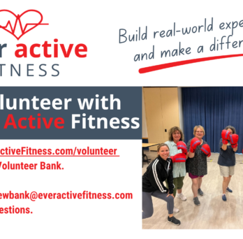 Older adults in boxing gloves with language on volunteering link and email. Every Active Fitness Logo heart with EKG scan