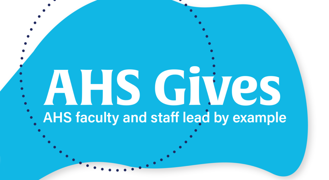 AHS Gives: AHS faculty and staff lead by example