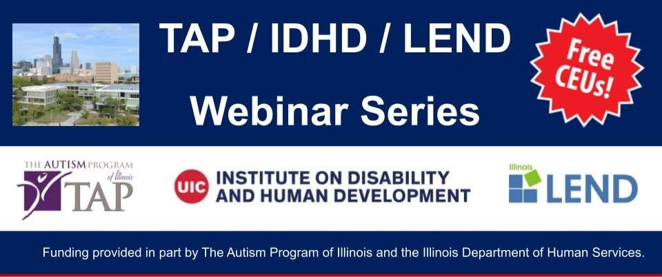 TAP / IDHD / LEND Webinar Series